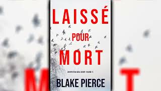 Laissé pour mort Un Mystère Adèle Sharp—Volume 1 par Blake Pierce  Livres Audio Gratuit Complet [upl. by Matias]