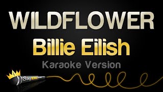 Billie Eilish  WILDFLOWER Karaoke Version [upl. by Ettenav]