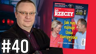 Łukasz Warzecha zapowiada nowy numer quotDo Rzeczyquot  W którym kierunku zmierza UE [upl. by Lower172]