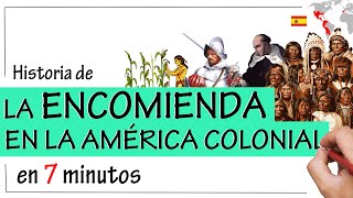 La ENCOMIENDA en la AMÉRICA COLONIAL  Resumen  La MITA [upl. by Suirtimed]