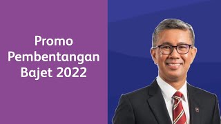 Promo  Pembentangan Bajet 2022 [upl. by Primo]