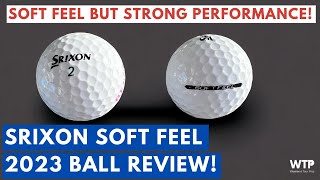 SRIXON SOFT FEEL 2023 GOLF BALL REVIEW Can this budget friendly ball compete with a Titleist Pro V1 [upl. by Shannen]