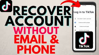 How to Recover TikTok Account without Email or Phone Number  2022 [upl. by Jordanson]