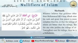 Nullifiers of Islam  The Fourth Nullifier [upl. by Aneehsat]