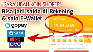 Cara Terbaru Ubah Koin Shopee Jadi Shopeepay  Bisa ke rekening Bank amp EWallet Dana Tanpa aplikasi [upl. by Truelove806]