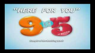 Here For You 9 to 5 the musical Instrumental backing track karaoke [upl. by Berriman]