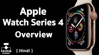 Apple Watch Series 4  Overview and Features HINDI  Techie Prashant [upl. by Warren]