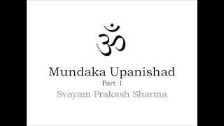 Mundaka Upanishad in Simple English Part One [upl. by Doughman]