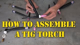 TFS How to Assemble a TIG Torch with Side by Side [upl. by Novia]