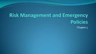 Chapter 3  Risk Management and Emergency Policies [upl. by Asli]