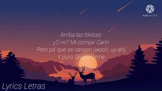 El Tóxico Carin Leon x Grupo Firme  Lyrics Letras [upl. by Arodoet849]