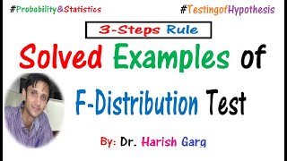 Solved Examples of F  Test and Distribution  3 Steps Rule [upl. by Anegue]