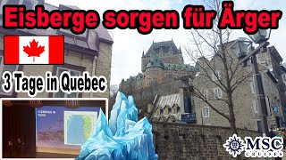 3 Tage mit MSC in Québec amp ZU VIEL EIS in Grönland 😢 MSC Weltreise 2024 mit der MSC Poesia 027 [upl. by Atcele]