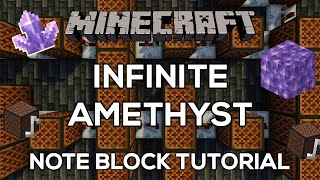 Infinite Amethyst  Minecraft Note Block Tutorial [upl. by Nugent]