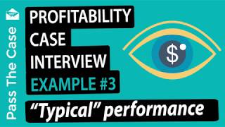 Case interview examples  Profitability case interview example 3 ADD A COMMENT amp ILL SCORE YOU [upl. by Conlee]