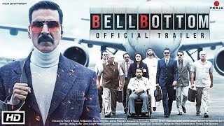 Bell Bottom  FULL MOVIE 4K HD FACTS  Akshay kumar  Vaani kapoor  Lara dutta  Huma Qureshi 2021 [upl. by Brendis]