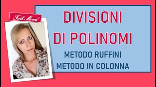 Divisione di polinomi RUFFINI e metodo IN COLONNA [upl. by Eerahs]