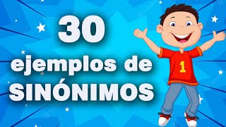 30 ejemplos de SINÓNIMOS I Ejemplos SINÓNIMOS I FÁCIL Y RÁPIDO [upl. by Akcemat556]