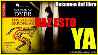 Resumen de Tus Zonas Erroneas de Wayne WDyer Audiolibro [upl. by Bandeen]