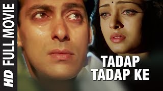 Tadap Tadap Ke Full Video Song  Hum Dil De Chuke Sanam  KK Salman Khan Aishwarya Rai [upl. by Sllew]