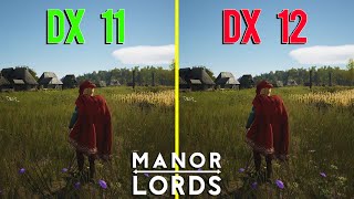 Manor Lords  DX 11 vs DX 12 Performance Comparison [upl. by Herculie]