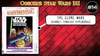 OBSCURE Star Wars EU 14 The Clone Wars Journey Through Hyperspace [upl. by Lemay39]