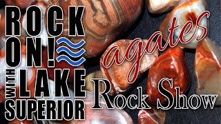 Rock On with Lake Superior Agates Rock Show at Muskallonge Lake State Park  Deer Park MI [upl. by Vanhomrigh]