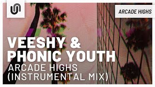 Veeshy amp Phonic Youth  Arcade Highs Instrumental Mix [upl. by Bevash]