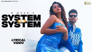 System pe System Lyrical Video  R Maan  Billa Sonipat Aala  Ek Mere Bol Pa System Hilega [upl. by Manheim]