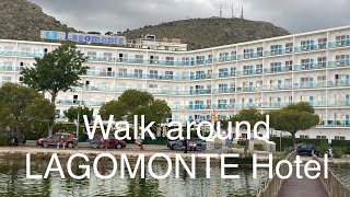 Walk around LAGOMONTE HOTEL Alcudia [upl. by Agle]