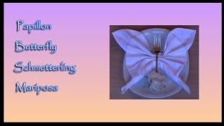 Pliages de serviettes napkin folding  Papillon  Butterfly  Schmetterling  Mariposa [upl. by Etnaed]