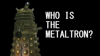 Who is the Metaltron [upl. by Zhang]