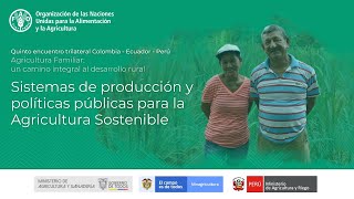 Sistemas de producción y políticas públicas para la Agricultura Sostenible [upl. by Barbur418]