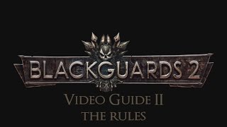 Blackguards 2  Video Guide Part 2 ENG [upl. by Atews]