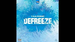 Yaa Pono  Defreeze Freestyle Audio [upl. by Floris]