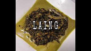 HOW TO COOK LAING TARO LEAVES  LAING WITH DILIS AND PORK GINILING RECIPE  EASY TO FOLLOW RECIPE [upl. by Carter843]