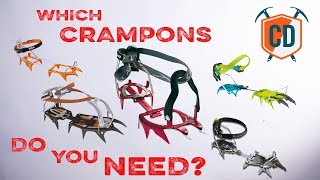 Which Type Of Crampons Do You Need  Climbing Daily Ep1566 [upl. by Stalker]