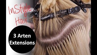 Extensions InStyle testet 3 Arten der Haarverlängerung [upl. by Cutlor843]