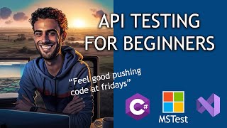 API testing toturial for beginners using C and MSTest [upl. by Kamila]