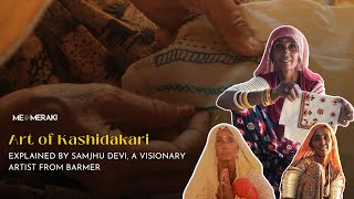 Meet Samjhu Devi The Master of Kashidakari  Explore Art Heritage amp Her Life in Barmer Rajasthan [upl. by Sito]