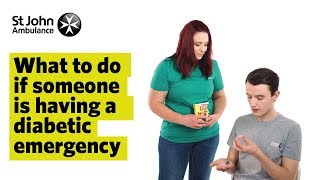 What To Do If Someone Is Having A Diabetic Emergency  First Aid Training  St John Ambulance [upl. by Ardme]