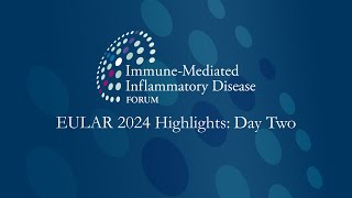 EULAR 2024 Highlights Day 2 [upl. by Neom911]