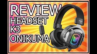 ¡Lo MEJOR para INICIAR  REVIEW Headsets K3 ONIKUMA [upl. by Rabi]