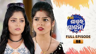 Mo Sasura Sasumaa  Full Ep 98  9th Jan 2024  TarangTV  Tarang Plus [upl. by Tonye711]