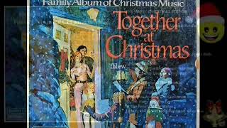 1974年 Readers Digest Family Album of Christmas Music – 「Together At Christmas 」专辑 [upl. by Yrocej]