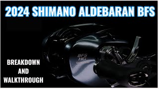 2024 SHIMANO ALDEBARAN BFS WALKTHROUGH amp SPECS [upl. by Selrahc873]