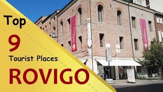 quotROVIGOquot Top 9 Tourist Places  Rovigo Tourism  ITALY [upl. by Ardnosac]