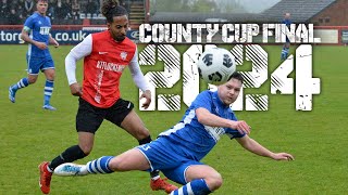 LAST MINUTE CHAOS IN THE COUNTY CUP 2024 [upl. by Eseela]