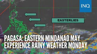 Pagasa Eastern Mindanao may experience rainy weather Monday [upl. by Sykleb]