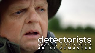 Detectorists  Season 2 Episode 6  4K AI Remaster  Full Episode [upl. by Cole]